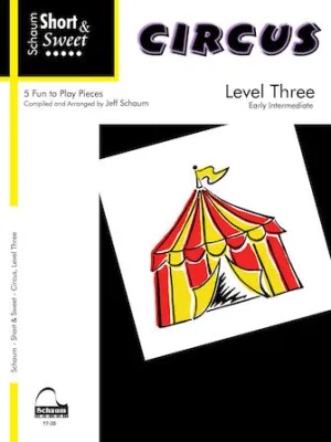 Short & Sweet: Circus (Level 3)